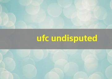 ufc undisputed